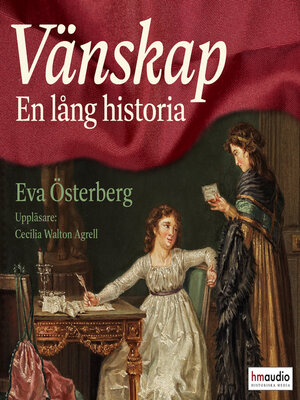 cover image of Vänskap. En lång historia